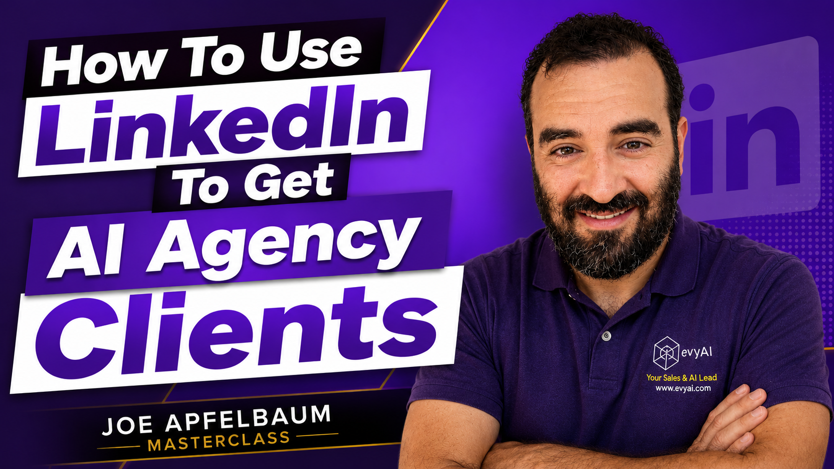 Joe Apfelbaum LinkedIn client acquisition masterclass thumbnail